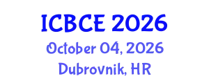 International Conference on Building and Civil Engineering (ICBCE) October 04, 2026 - Dubrovnik, Croatia