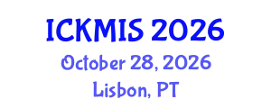 International Conference on Knowledge Management and Information Systems (ICKMIS) October 28, 2026 - Lisbon, Portugal