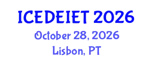 International Conference on Education, Distance Education, Instructional and Educational Technology (ICEDEIET) October 28, 2026 - Lisbon, Portugal
