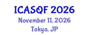 International Conference on Actuarial Science and Quantitative Finance (ICASQF) November 11, 2026 - Tokyo, Japan