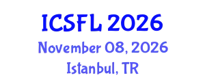 International Conference on Languages and Systemic Functional Linguistics (ICSFL) November 08, 2026 - Istanbul, Turkey