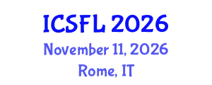 International Conference on Languages and Systemic Functional Linguistics (ICSFL) November 11, 2026 - Rome, Italy