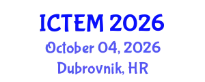 International Conference on Transportation Engineering and Management (ICTEM) October 04, 2026 - Dubrovnik, Croatia