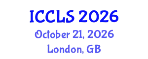 International Conference on Criminology, Law and Society (ICCLS) October 21, 2026 - London, United Kingdom