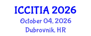 International Conference on Computer and Information Technologies, Innovations and Applications (ICCITIA) October 04, 2026 - Dubrovnik, Croatia