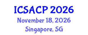 International Conference on Sustainable Agriculture and Crop Processing (ICSACP) November 18, 2026 - Singapore, Singapore