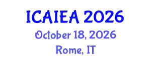 International Conference on Advanced Industrial Engineering and Automation (ICAIEA) October 18, 2026 - Rome, Italy