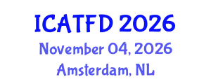International Conference on Apparel, Textiles and Fashion Design (ICATFD) November 04, 2026 - Amsterdam, Netherlands
