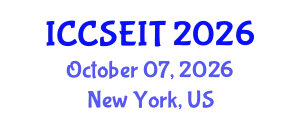 International Conference on Computer Supported Education and Information Technology (ICCSEIT) October 07, 2026 - New York, United States
