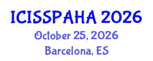 International Conference on Interdisciplinary Social Studies, Philosophy, Anthropology, History and Archaeology (ICISSPAHA) October 25, 2026 - Barcelona, Spain
