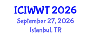 International Conference on Industrial Wastewater and Wastewater Treatment (ICIWWT) September 27, 2026 - Istanbul, Turkey
