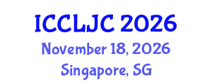 International Conference on Criminal Law, Justice and Crime (ICCLJC) November 18, 2026 - Singapore, Singapore