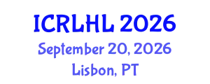 International Conference on Right to Life and Humanitarian Law (ICRLHL) September 20, 2026 - Lisbon, Portugal