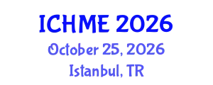 International Conference on Hydrometallurgy and Metals Extractions (ICHME) October 25, 2026 - Istanbul, Turkey