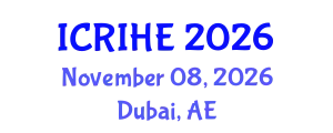 International Conference on Research and Innovation in Higher Education (ICRIHE) November 08, 2026 - Dubai, United Arab Emirates