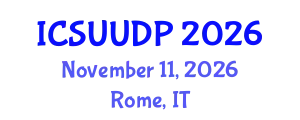 International Conference on Sustainable Urbanism, Urban Design and Planning (ICSUUDP) November 11, 2026 - Rome, Italy