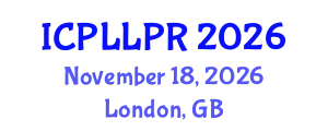 International Conference on Philosophy, Law and Legal Practice (ICPLLPR) November 18, 2026 - London, United Kingdom