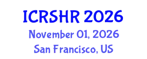 International Conference on Refugee Studies and Human Rights (ICRSHR) November 01, 2026 - San Francisco, United States