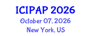 International Conference on International Public Administration and Politics (ICIPAP) October 07, 2026 - New York, United States