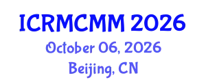 International Conference on Reducing Maternal and Child Mortality and Morbidity (ICRMCMM) October 06, 2026 - Beijing, China