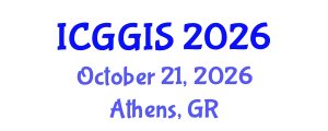 International Conference on Geoinformatics and GIS (ICGGIS) October 21, 2026 - Athens, Greece