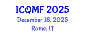 International Conference on Quantitative and Mathematical Finance (ICQMF) December 18, 2025 - Rome, Italy