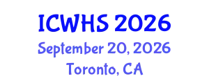 International Conference on Workplace Health and Safety (ICWHS) September 20, 2026 - Toronto, Canada