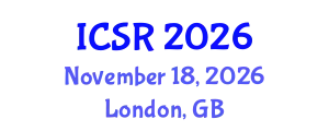 International Conference on Science and Religion (ICSR) November 18, 2026 - London, United Kingdom