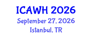 International Conference on Abortions and Womens Health (ICAWH) September 27, 2026 - Istanbul, Turkey