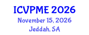 International Conference on Veterinary Preventive Medicine and Epidemiology (ICVPME) November 15, 2026 - Jeddah, Saudi Arabia