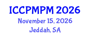 International Conference on Construction Project Management and Portfolio Management (ICCPMPM) November 15, 2026 - Jeddah, Saudi Arabia