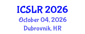 International Conference on Space Law and Resources (ICSLR) October 04, 2026 - Dubrovnik, Croatia
