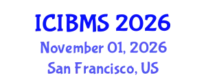 International Conference on International Business and Management Studies (ICIBMS) November 01, 2026 - San Francisco, United States
