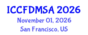 International Conference on Computational Fluid Dynamics, Modeling, Simulation and Analysis (ICCFDMSA) November 01, 2026 - San Francisco, United States