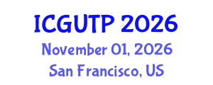International Conference on Grand Unified Theory of Physics (ICGUTP) November 01, 2026 - San Francisco, United States