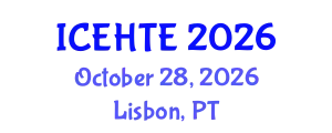 International Conference on Energy and Heat Transfer Engineering (ICEHTE) October 28, 2026 - Lisbon, Portugal