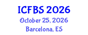 International Conference on Food and Beverage Safety (ICFBS) October 25, 2026 - Barcelona, Spain
