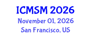 International Conference on Materials Science and Metallurgy (ICMSM) November 01, 2026 - San Francisco, United States