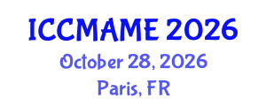 International Conference on Complex Metallic Alloys and Metallurgical Engineering (ICCMAME) October 28, 2026 - Paris, France