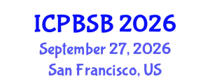 International Conference on Protein Bioinformatics and Structural Biology (ICPBSB) September 27, 2026 - San Francisco, United States