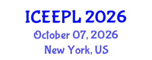 International Conference on Engineering Education, Practice and Leadership (ICEEPL) October 07, 2026 - New York, United States