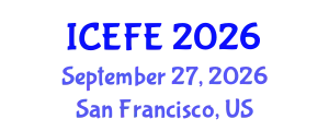 International Conference on Economics and Financial Education (ICEFE) September 27, 2026 - San Francisco, United States