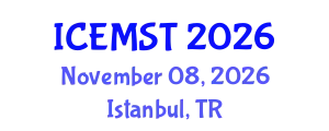 International Conference on Environmental Management, Science and Technology (ICEMST) November 08, 2026 - Istanbul, Turkey