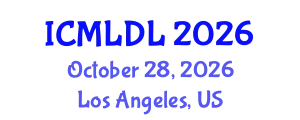 International Conference on Machine Learning and Deep Learning (ICMLDL) October 28, 2026 - Los Angeles, United States