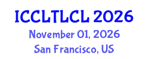 International Conference on Corpus Linguistics, Theoretical Linguistics, and Cognitive Linguistics (ICCLTLCL) November 01, 2026 - San Francisco, United States