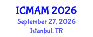 International Conference on Metal Additive Manufacturing (ICMAM) September 27, 2026 - Istanbul, Turkey