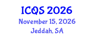 International Conference on Quranic Studies (ICQS) November 15, 2026 - Jeddah, Saudi Arabia