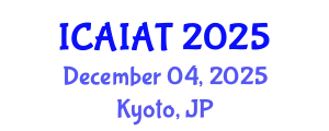 International Conference on Artificial Intelligence and Application Technologies December 04, 2025 - Kyoto, Japan