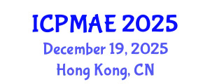 International conference on Progress in Mechanical and Aerospace Engineering December 19, 2025 - Hong Kong, China