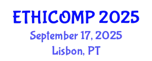 International Conference on the Ethical and Social Impacts of ICT (ETHICOMP) September 17, 2025 - Lisbon, Portugal